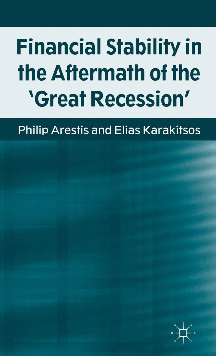 Financial Stability in the Aftermath of the 'Great Recession' 1