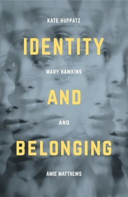 bokomslag Identity and Belonging