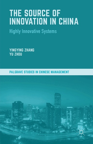 Y. Zhang, Y. Zhou - Source of Innovation in China, Inbunden