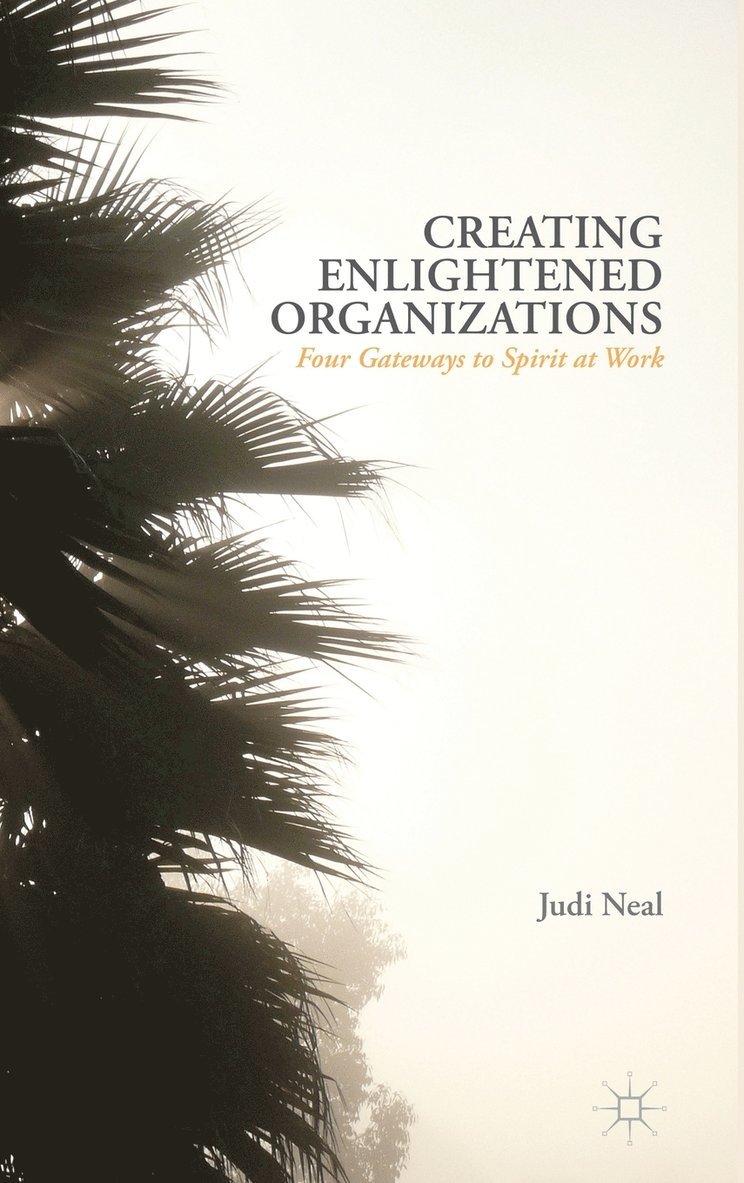 Creating Enlightened Organizations