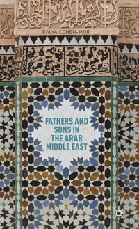 bokomslag Fathers and Sons in the Arab Middle East