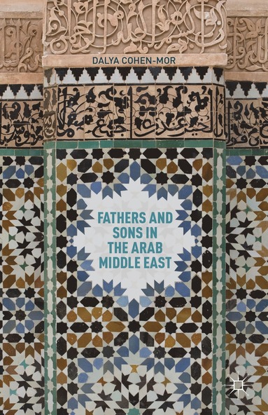 bokomslag Fathers and Sons in the Arab Middle East