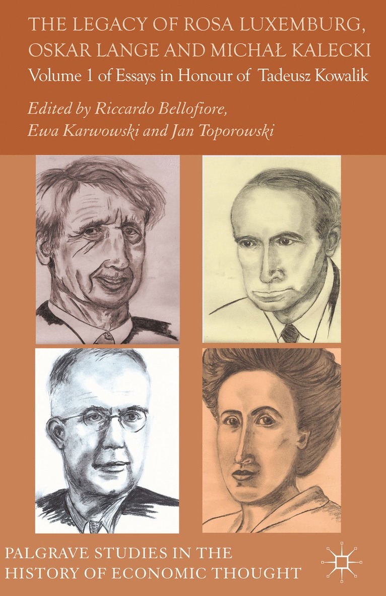 R. Bellofiore, E. Karwowski, J. Toporowski, Riccardo Bellofiore, Ewa Karwowski - Legacy of Rosa Luxemburg, Oskar Lange and Micha? Kalecki, Inbunden