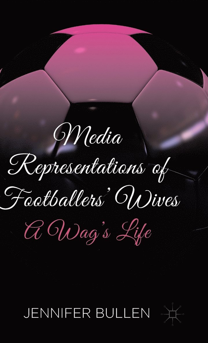 Media Representations of Footballers' Wives