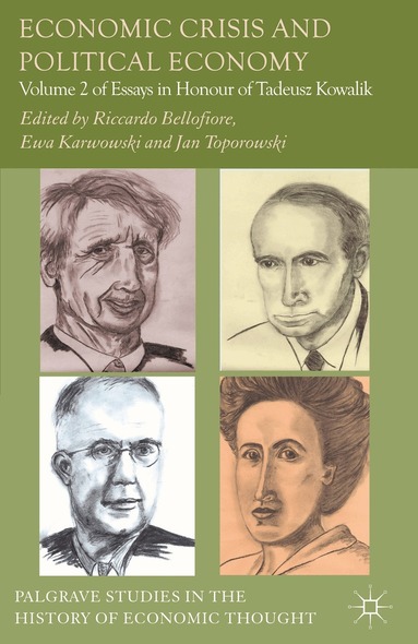 R. Bellofiore, E. Karwowski, J. Toporowski - Economic Crisis and Political Economy, Inbunden