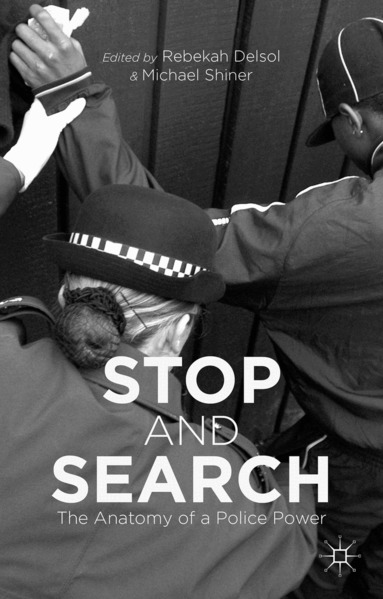 Rebekah Delsol, M. Shiner - Stop and Search, Inbunden