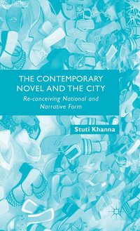 bokomslag The Contemporary Novel and the City
