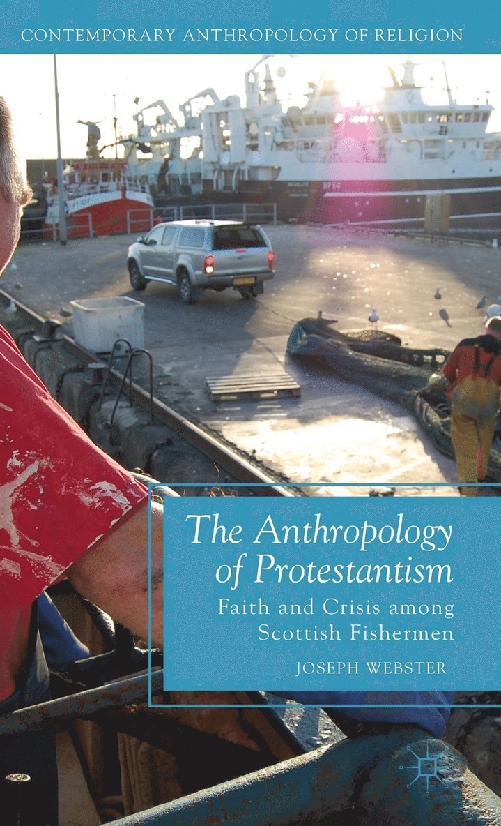 The Anthropology of Protestantism 1