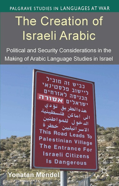 Y. Mendel - Creation of Israeli Arabic, Inbunden