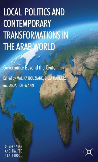 bokomslag Local Politics and Contemporary Transformations in the Arab World