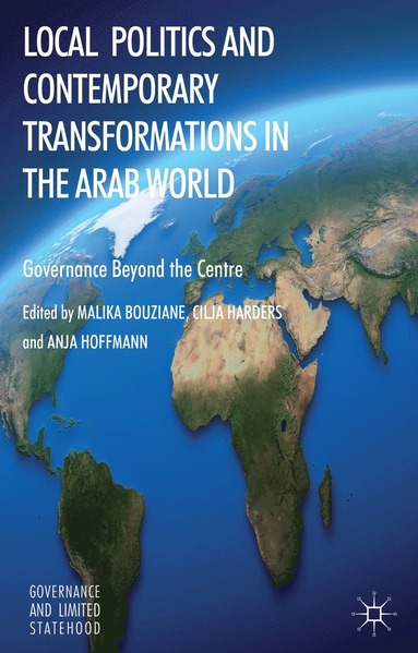 bokomslag Local Politics and Contemporary Transformations in the Arab World