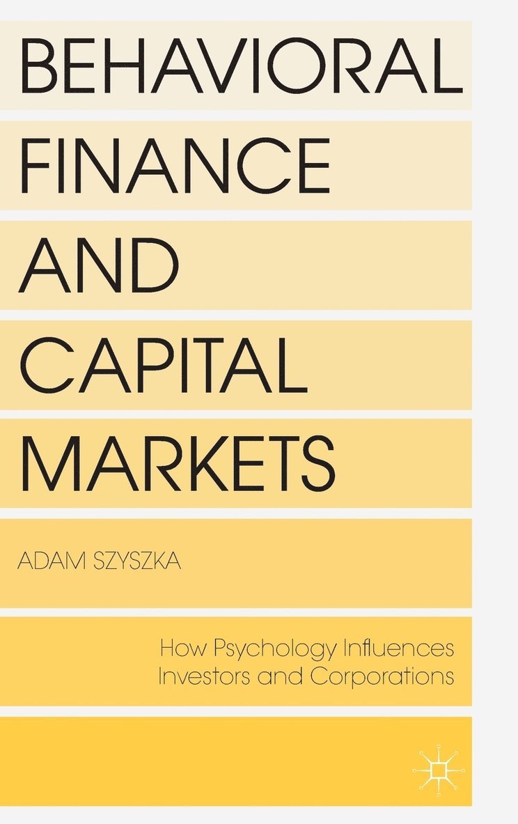 Behavioral Finance and Capital Markets 1