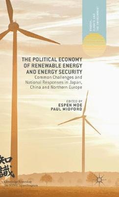 The Political Economy of Renewable Energy and Energy Security 1