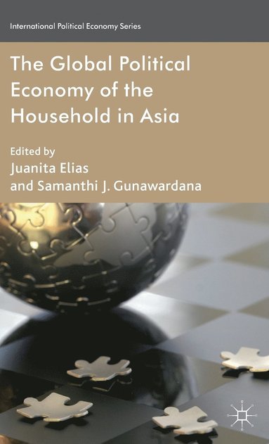 bokomslag The Global Political Economy of the Household in Asia