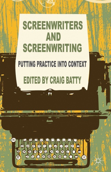 bokomslag Screenwriters and Screenwriting