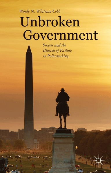 Wendy N. Whitman Cobb, Kenneth A. Loparo, Wendy N. Whitman Cobb, Kenneth A Loparo - Unbroken Government, Inbunden