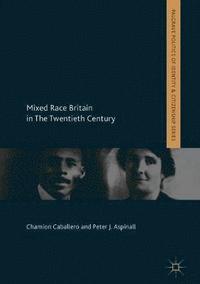 bokomslag Mixed Race Britain in The Twentieth Century