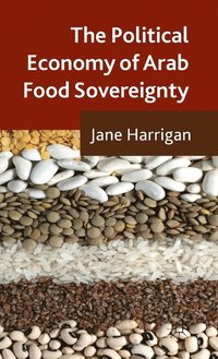 bokomslag The Political Economy of Arab Food Sovereignty