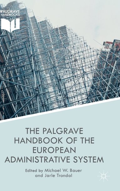 bokomslag The Palgrave Handbook of the European Administrative System