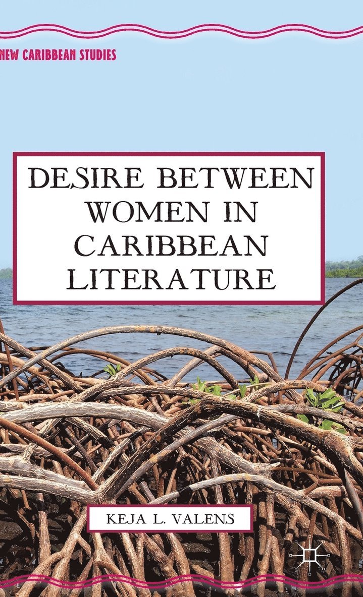 Desire Between Women in Caribbean Literature 1