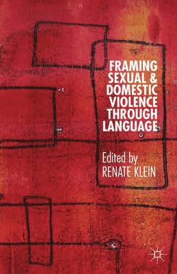 Framing Sexual and Domestic Violence through Language 1