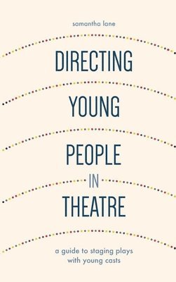 Directing Young People in Theatre 1