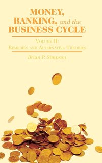 bokomslag Money, Banking, and the Business Cycle