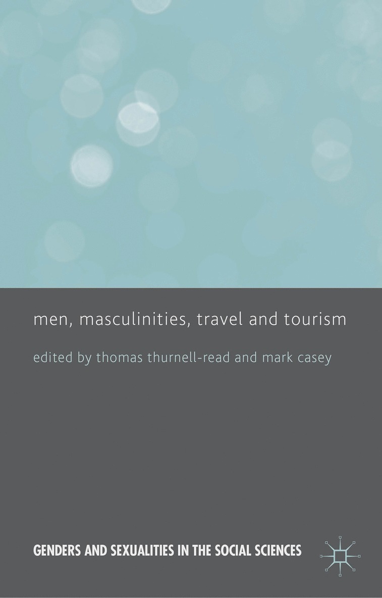 Men, Masculinities, Travel and Tourism 1