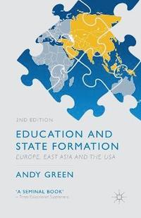 bokomslag Education and State Formation: Europe, East Asia and the USA