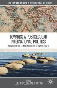 bokomslag Towards a Postsecular International Politics