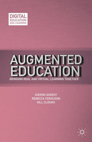 K. Sheehy, R. Ferguson, G. Clough - Augmented Education, Inbunden
