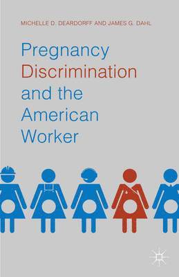 bokomslag Pregnancy Discrimination and the American Worker