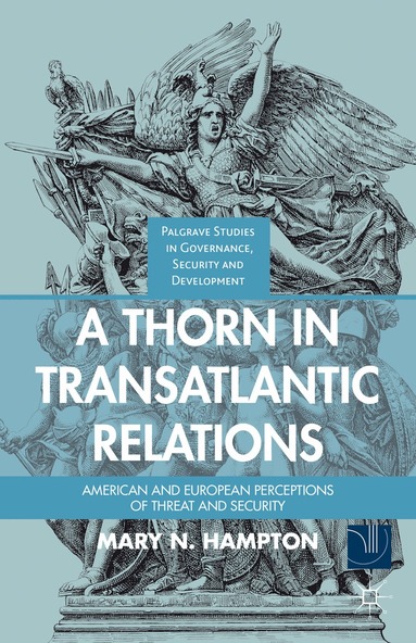 M. Hampton - Thorn in Transatlantic Relations, Inbunden