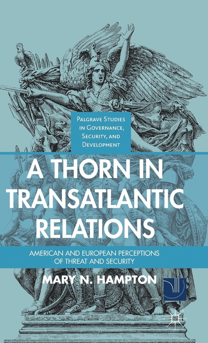 M. Hampton, Mary N. Hampton - Thorn in Transatlantic Relations, Inbunden