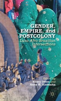 bokomslag Gender, Empire, and Postcolony