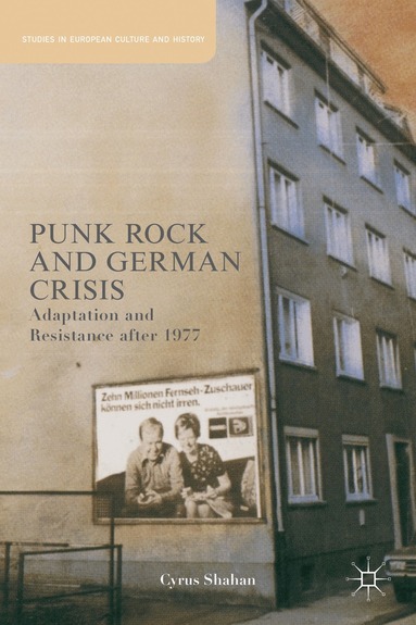 C. Shahan - Punk Rock and German Crisis, Inbunden