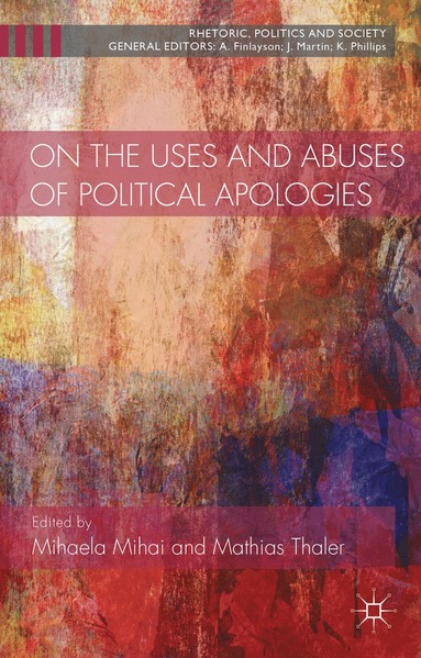 bokomslag On the Uses and Abuses of Political Apologies