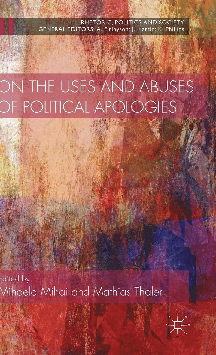 On the Uses and Abuses of Political Apologies 1