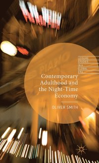 bokomslag Contemporary Adulthood and the Night-Time Economy