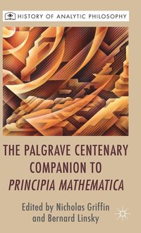 bokomslag The Palgrave Centenary Companion to Principia Mathematica