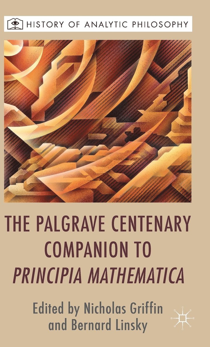 The Palgrave Centenary Companion to Principia Mathematica 1