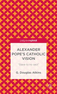 bokomslag Alexander Popes Catholic Vision