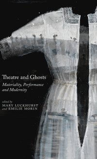 bokomslag Theatre and Ghosts