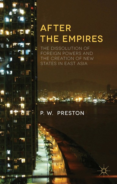 P. Preston - After the Empires, Inbunden