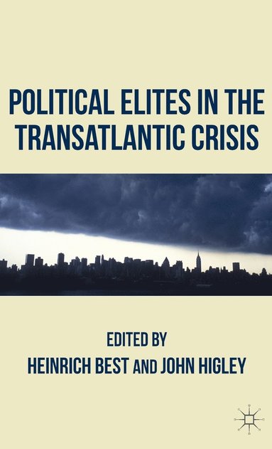 bokomslag Political Elites in the Transatlantic Crisis