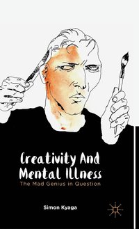 bokomslag Creativity and Mental Illness