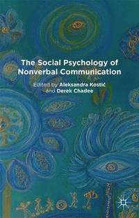 bokomslag The Social Psychology of Nonverbal Communication
