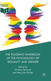 bokomslag The Palgrave Handbook of the Psychology of Sexuality and Gender