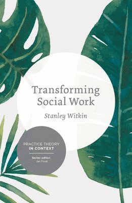 bokomslag Transforming Social Work