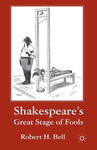 bokomslag Shakespeare's Great Stage of Fools